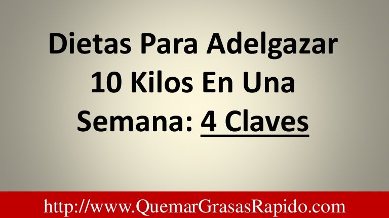 Regimen para adelgazar 10 kilos